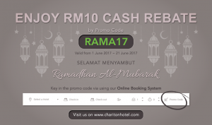 Enjoy RM10 rebate off your Ramadan stay with Chariton Hotel !